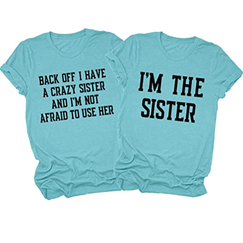 Back Off I Have A Crazy Sister Matching Shirts (Sold Separately), Wome ...