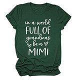 in A World Full of Grandmas Be A Mimi Shirts, Women Grandma Gifts T Shirt Casual Funny Tops | Original Brand | Women's Tops and Blouses